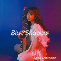 Blue　Shadow/ＣＤ/TL-220203